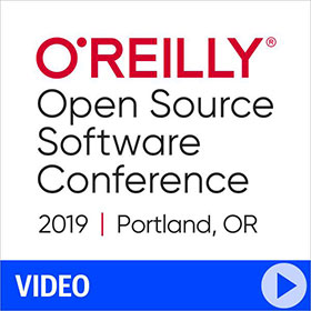 O'Reilly Open Source Software Conference 2019 Video Compilation